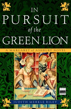 In Pursuit of the Green Lion: A Margaret of Ashbury Novel (Margaret of Ashbury Trilogy) - Book #2 of the Margaret of Ashbury