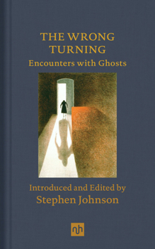 Hardcover The Wrong Turning: Encounters with Ghosts Book
