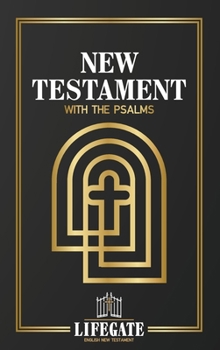 Hardcover Lifegate English New Testament: With the Psalms Book