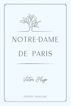 Paperback Notre-Dame De Paris: Gold Deluxe Edition [French] Book