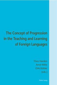 Paperback The Concept of Progression in the Teaching and Learning of Foreign Languages Book