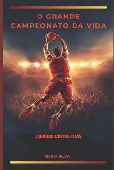 Paperback O Grande Campeonato da Vida: jogando contra titãs [Portuguese] Book
