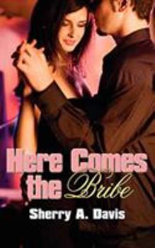 Paperback Here Comes The Bribe Book