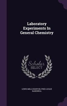 Laboratory Experiments in General Chemistry