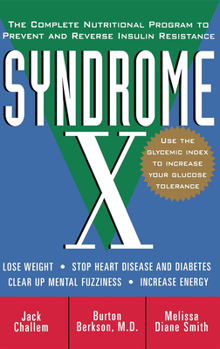 Hardcover Syndrome X: The Complete Nutritional Program to Prevent and Reverse Insulin Resistance Book