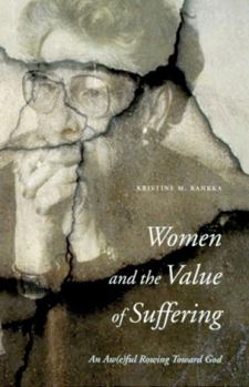 Paperback Women and the Value of Suffering: An Aw(e)ful Rowing Toward God Book