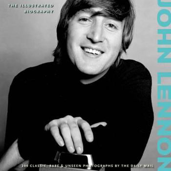 Hardcover John Lennon: The Illustrated Biography Book
