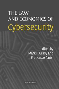 Hardcover The Law and Economics of Cybersecurity Book