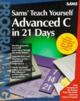 Paperback Teach Yourself Advanced C in 21 Days Book