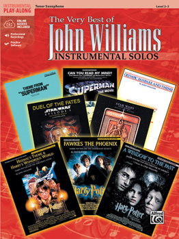 Paperback The Very Best of John Williams: Tenor Sax, Book & Online Audio/Software [With Accompaniment CD] Book