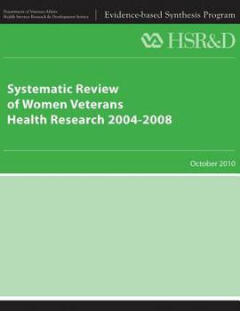 Paperback Systematic Review of Women Veterans Health Research 2004-2008 Book