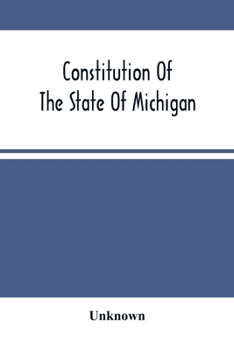 Paperback Constitution Of The State Of Michigan Book