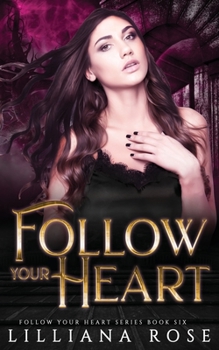 Paperback Follow Your Heart Book