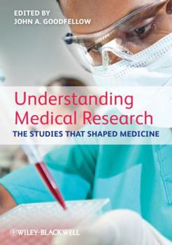 Paperback Understanding Medical Research: The Studies That Shaped Medicine Book