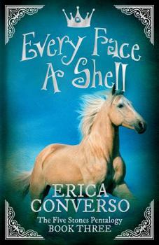 Paperback Every Face A Shell: The Five Stones Pentalogy - Book Three Book