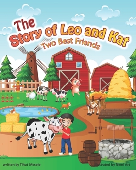 Paperback The Story of Leo and Kat: Two Best Friends Book