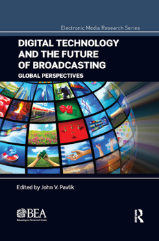 Paperback Digital Technology and the Future of Broadcasting: Global Perspectives Book