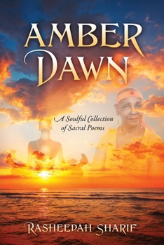 Paperback Amber Dawn: A Soulful Collection of Sacral Poems Book