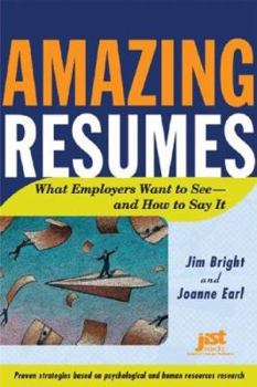Paperback Amazing Resumes: What Employers Want to See and How to Say It Book