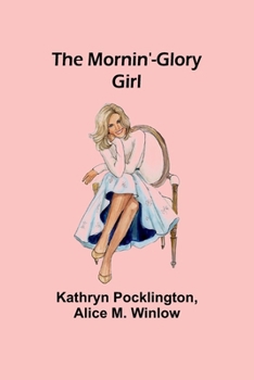 Paperback The Mornin'-Glory Girl Book