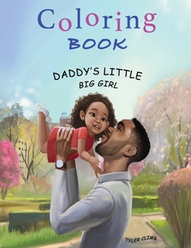 Paperback Coloring Book: Daddy's Little Big Girl Book