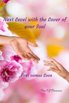 Paperback Next Level with the Lover of your Soul. First comes Love Book