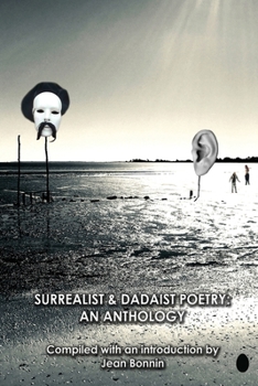 Paperback Surrealist and Dadaist Poetry: An Anthology Book