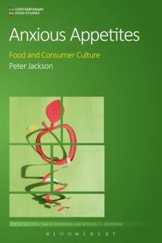 Paperback Anxious Appetites: Food and Consumer Culture Book