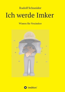 Paperback Ich werde Imker [German] Book