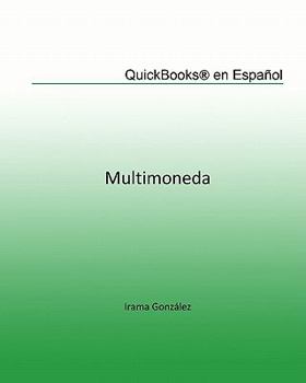 Paperback Quickbooks en Español: Multimoneda [Spanish] Book