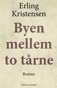 Paperback Byen mellem to t?rne [Danish] Book