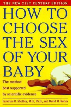 Paperback How to Choose the Sex of Your Baby: The Method Best Supported by Scientific Evidence Book