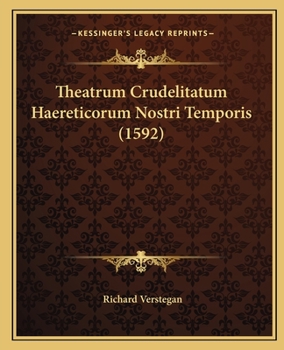 Paperback Theatrum Crudelitatum Haereticorum Nostri Temporis (1592) [Latin] Book