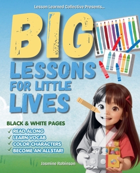 Paperback Big Lessons for Little Lives - Black and White Pages Book