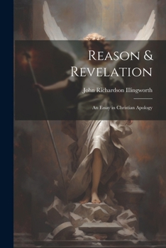 Paperback Reason & Revelation: An Essay in Christian Apology Book