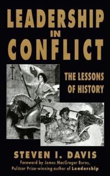 Hardcover Leadership in Conflict: The Lessons of History Book