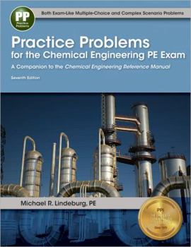 Paperback Practice Problems for the Chemical Engineering PE Exam, 7th Ed Book