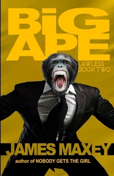 Paperback Big Ape: Lawless Book Two Book