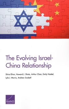 Paperback The Evolving Israel-China Relationship Book
