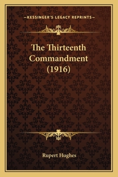 Paperback The Thirteenth Commandment (1916) Book