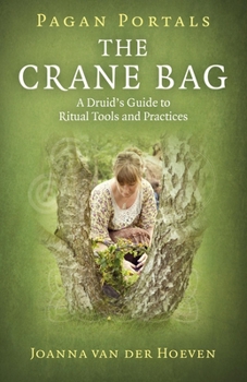 Paperback Pagan Portals: The Crane Bag: A Druid's Guide to Ritual Tools and Practices Book