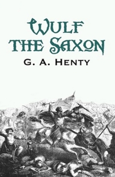 Paperback Wulf the Saxon Illustrated Book