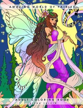 Paperback Amazing World of Fairies: Adult Coloring Book