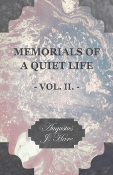 Paperback Memorials of a Quiet Life - Vol. II. Book