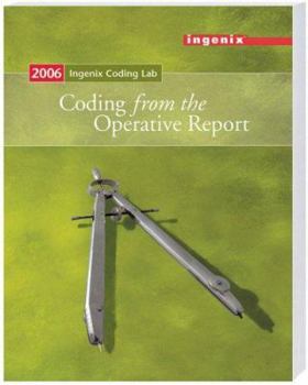 Paperback Ingenix Coding Lab: Coding from the Operative Report - 2006 Book