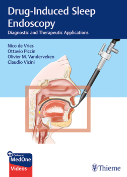 Hardcover Drug-Induced Sleep Endoscopy: Diagnostic and Therapeutic Applications Book