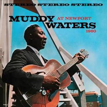 Vinyl Muddy Waters At Newport 1960 (180 Gram A Book
