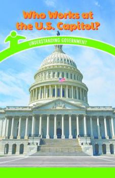 Paperback Who Works at the U.S. Capitol?: Understanding Government Book