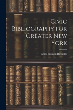 Paperback Civic Bibliography for Greater New York Book