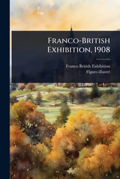 Franco-British Exhibition, 1908